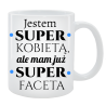 Kubek dla Niej - Jestem super kobietą