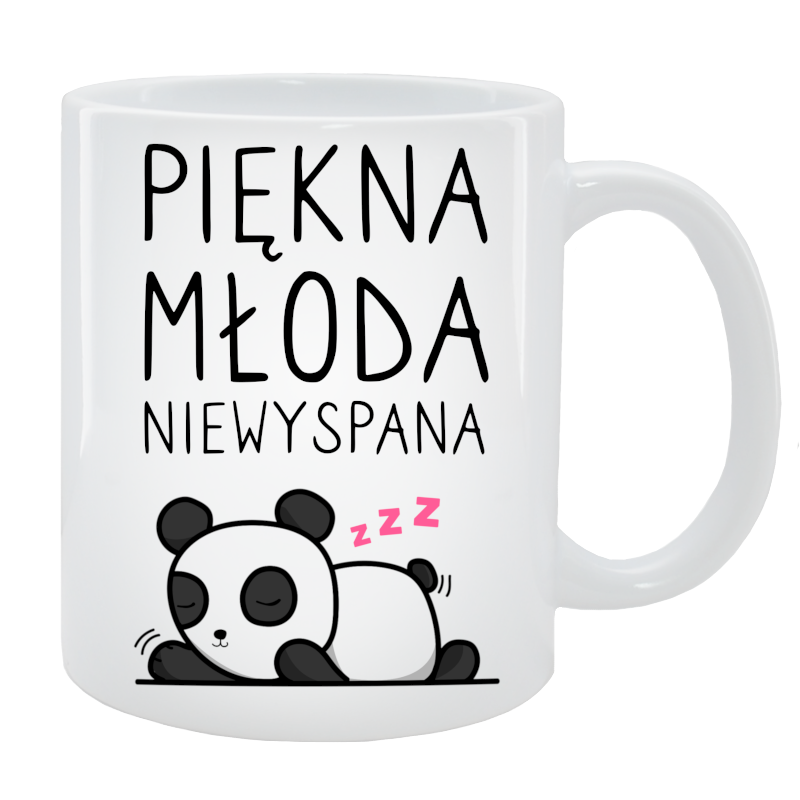 Kubek dla Niej - Piękna, młoda i niewyspana