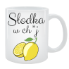 Kubek dla Niej - Słodka w chj