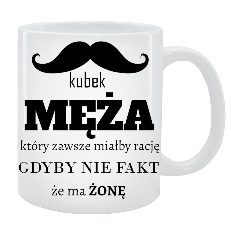 Kubek dla Niego - Kubek męża, który miałby rację
