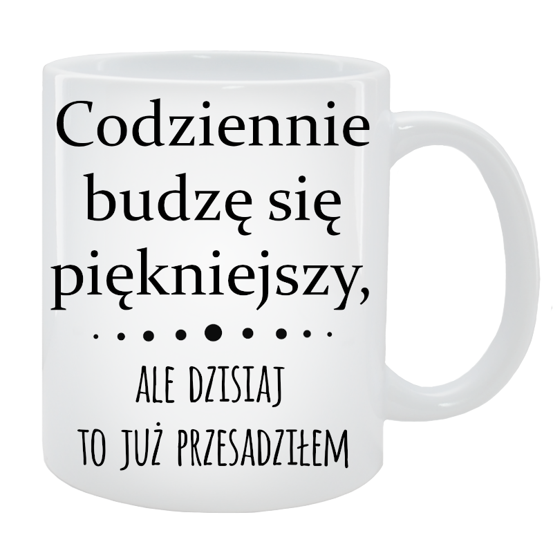 Kubek dla Niego - Codziennie budzę się piękniejszy