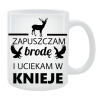 Kubek dla Niego - Zapuszczam brodę i uciekam w knieje
