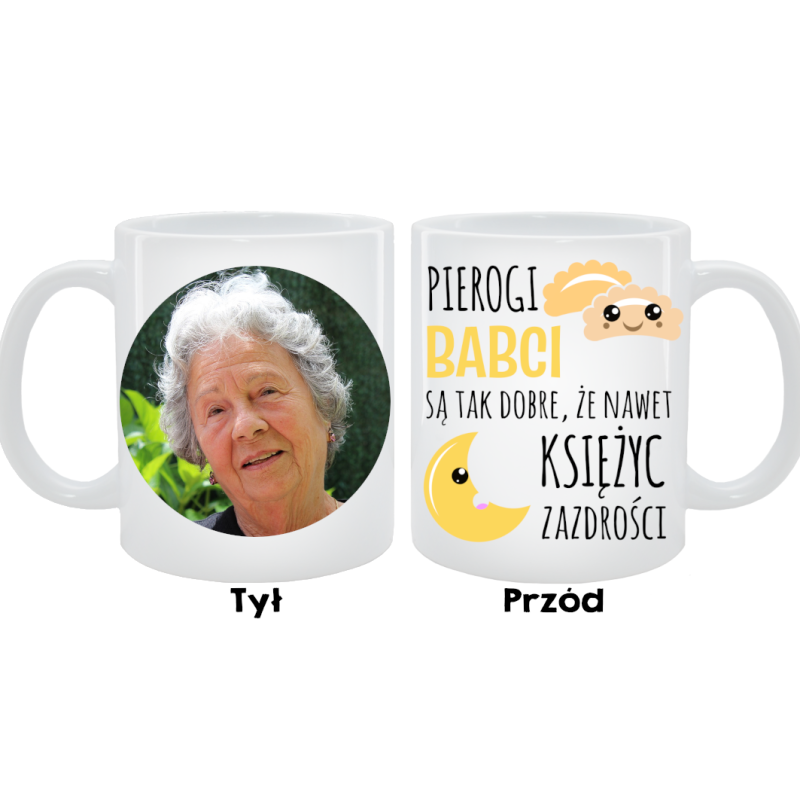 Kubek dla Babci - Pierogi Babci są tak dobre, że nawet księżyc zazdrości!