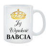 Kubek dla Babci - Jej wysokość Babcia