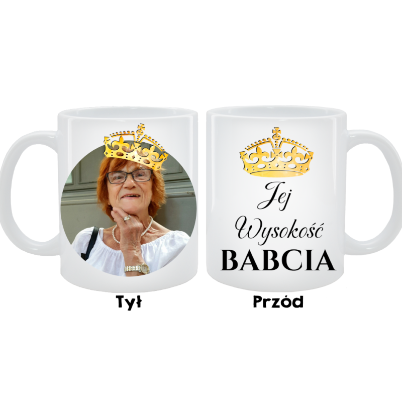 Kubek dla Babci - Jej wysokość Babcia