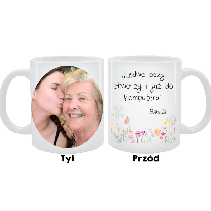 Kubek dla Babci - Ledwo oczy otworzy i już do komputera