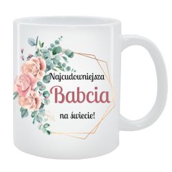Kubek dla Babci - Najcudowniejsza babcia na świecie