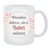 Kubek dla Babci - Wszędzie dobrze, ale u babci najlepiej