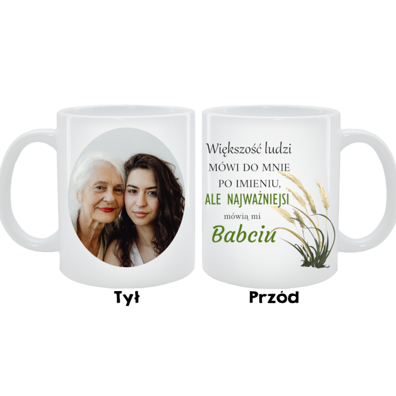 Kubek dla Babci - Większość ludzi mówi do mnie po imieniu