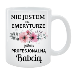 Kubek dla Babci - Jestem profesjonalną Babcią