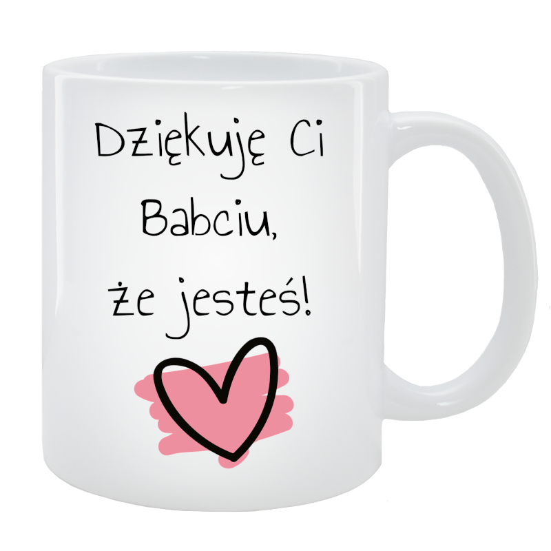 kopia Kubek dla Babci - Dziękuję Ci Babciu, że jesteś