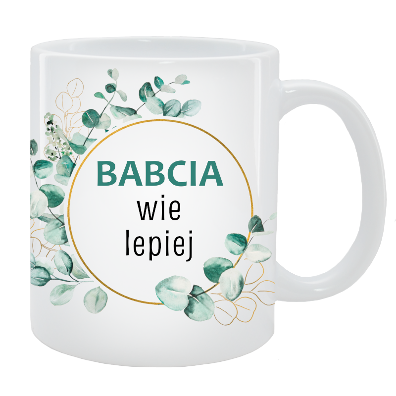 Kubek dla Babci - Babcia wie lepiej
