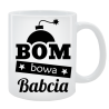 Kubek dla Babci - Bombowa Babcia