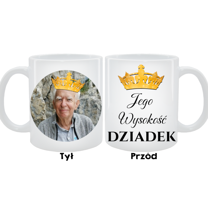 Kubek dla Dziadka - Jego wysokość Dziadek