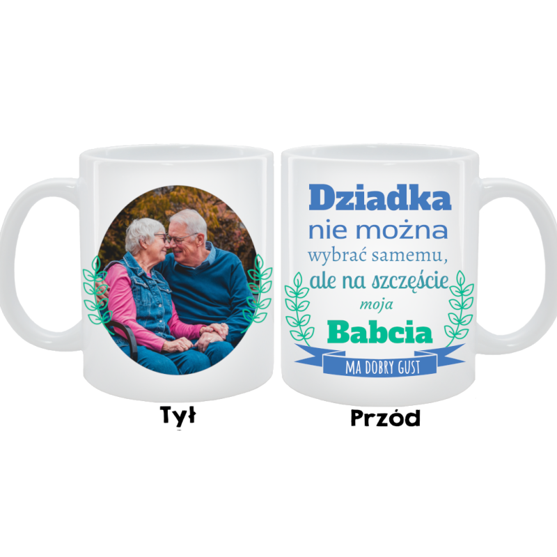 Kubek dla Dziadka - Dziadka nie można wybrać samemu