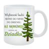 Kubek dla Dziadka - Większość mówi do mnie po imieniu