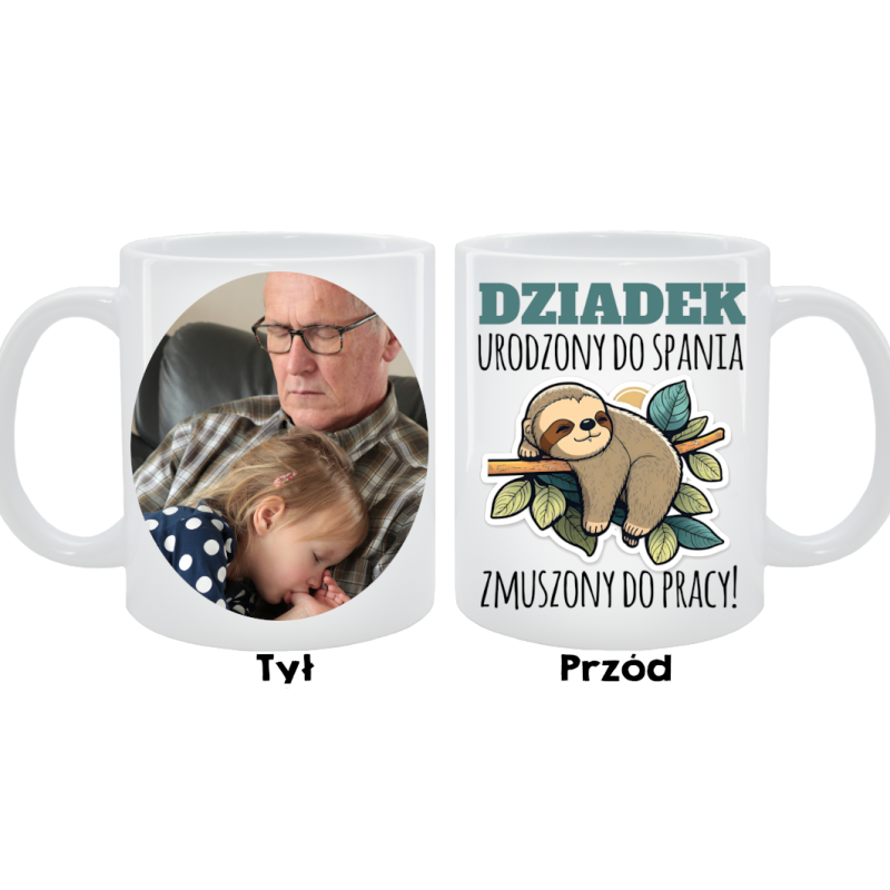 Kubek dla Dziadka - Dziadek urodzony do spania