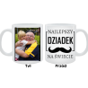 Kubek dla Dziadka -Najlepszy Dziadek na świecie