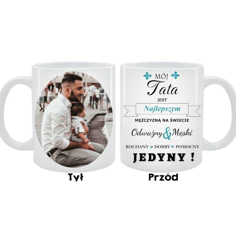 Kubek dla Taty - Mój Tata jest najlepszym mężczyzną