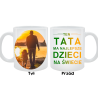 Kubek dla Taty - Ten Tata ma najlepsze dzieci