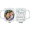 Kubek dla Taty - Tato co jak co, ale dzieci to Ci się udały