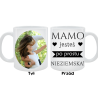 Kubek dla Mamy - Mamo jesteś nieziemska
