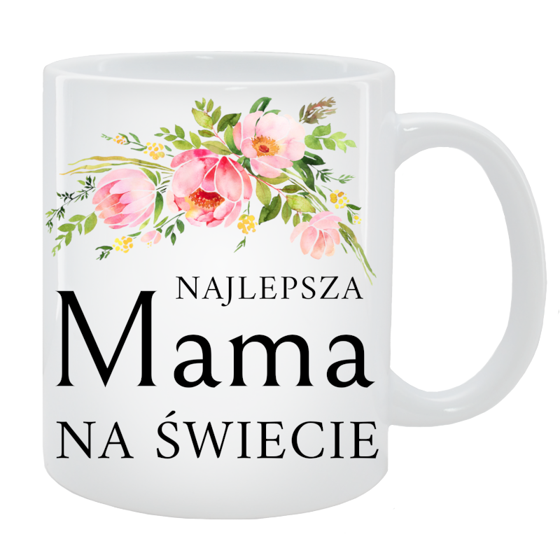 Kubek dla Mamy - Najlepsza Mama na świecie