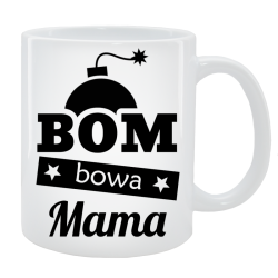 Kubek dla Mamy - Bombowa Mama