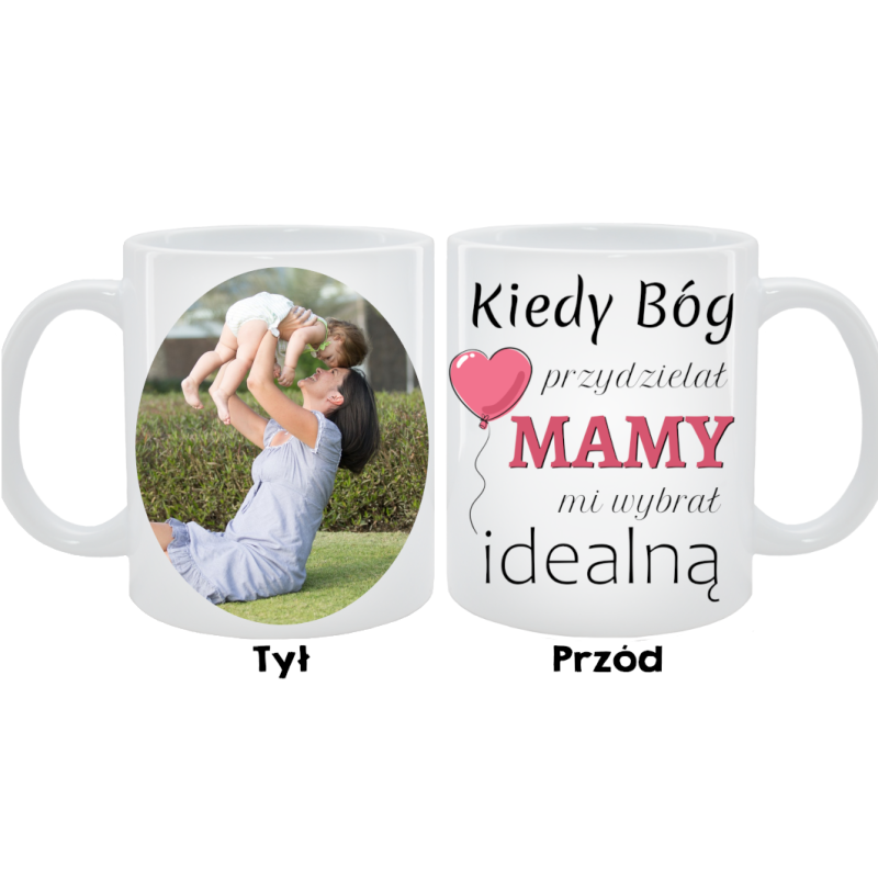 Kubek dla Mamy - Kiedy Bóg przydzielał Mamy