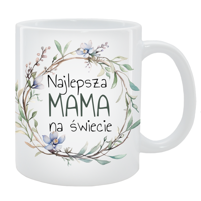 Kubek dla Mamy - Najlepsza Mama na świecie