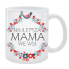 Kubek dla Mamy - Najlepsza Mama we wsi