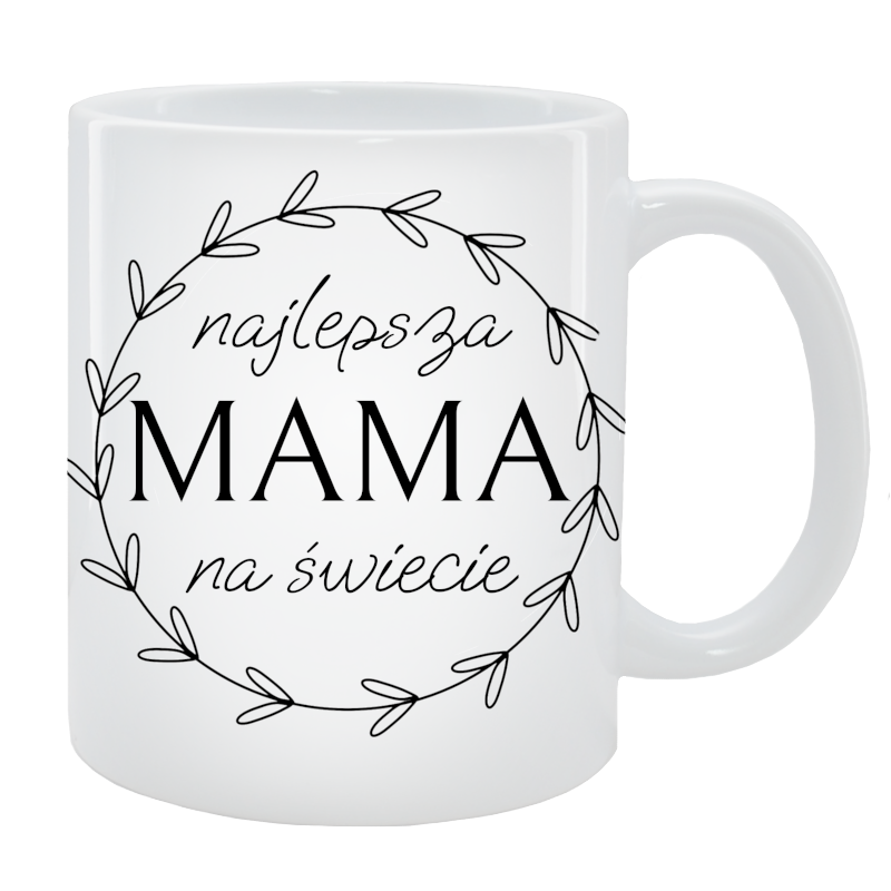 Kubek dla Mamy - Najlepsza mama na świecie