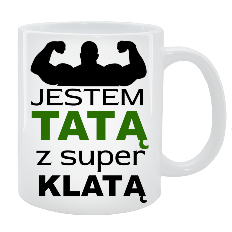 Kubek dla Taty - Jestem Tatą z super klatą
