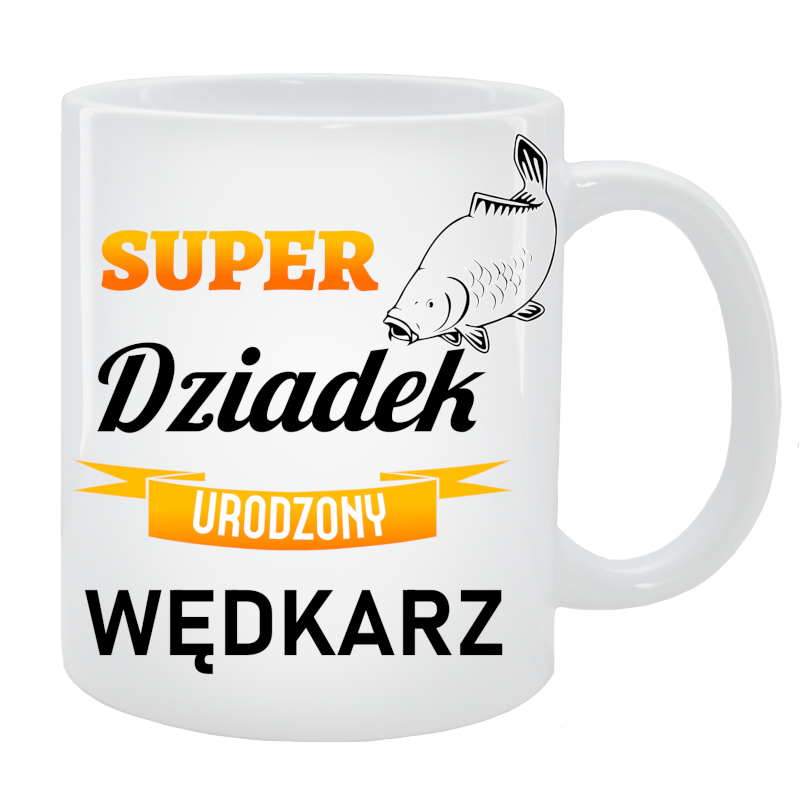 Kubek dla Dziadka - Super dziadek urodzony wędkarz
