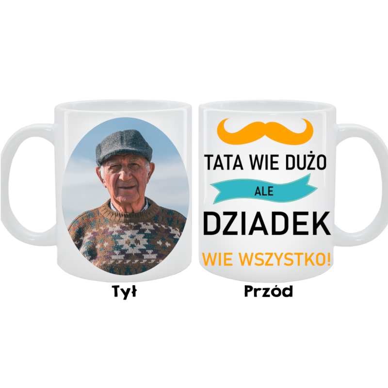 Kubek dla Dziadka -Tata wie dużo, ale dziadek wie wszystko