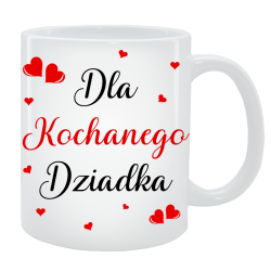 Kubek dla Dziadka - Dla kochanego Dziadka